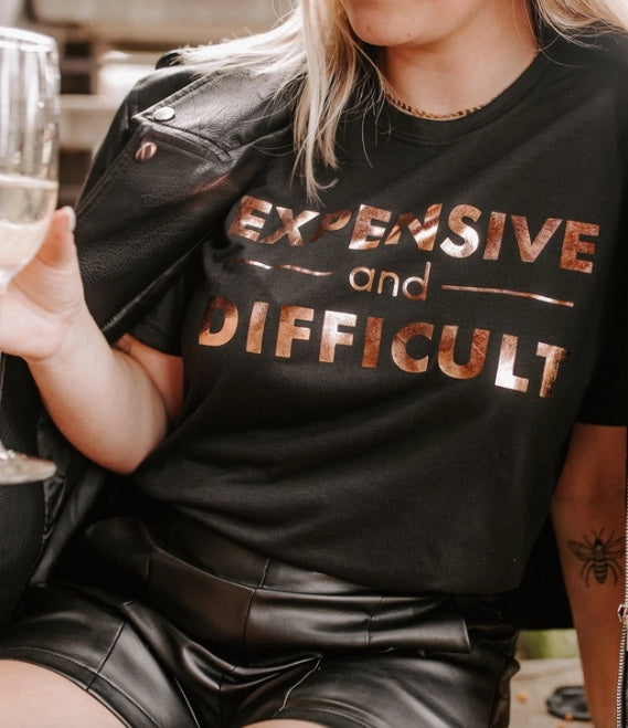Expensive and Difficult Tee Shirt