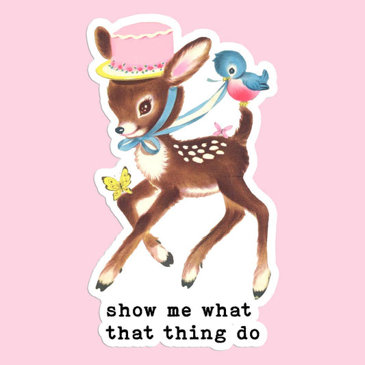 Mugsby - Show me What That Thing Do funny Sticker Decal