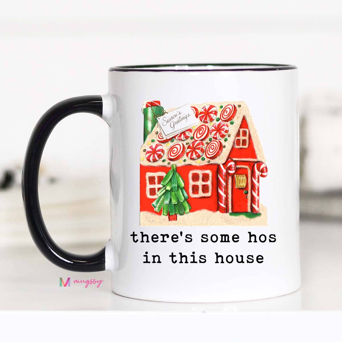 There's Some Hos in This House Christmas Mug