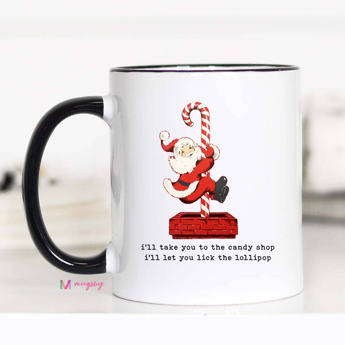 I'll Take you to the Candy Shop Santa Christmas Mug
